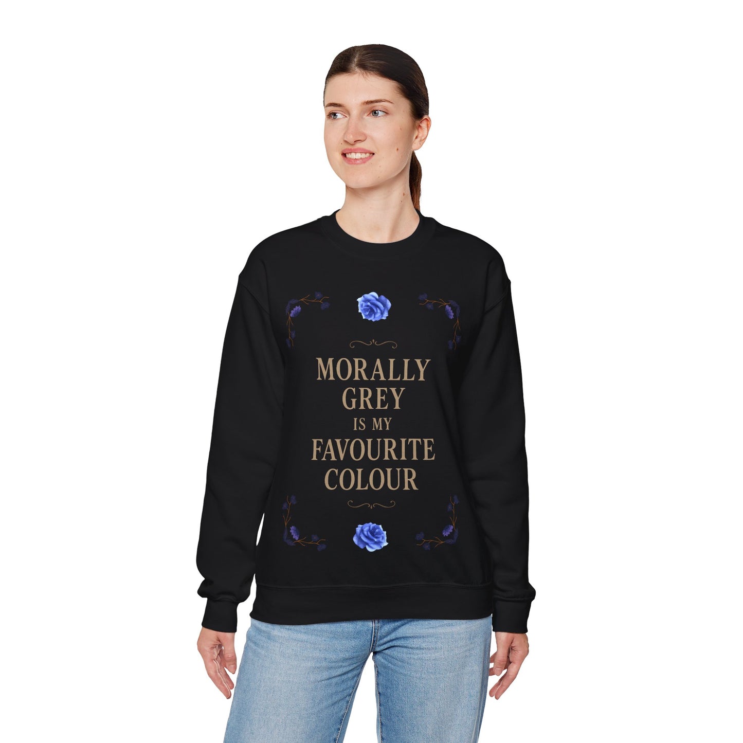 Morally Grey Is My Favourite Colour | Dark Academia Sweatshirt | Cozy Ethical Unisex Pullover
