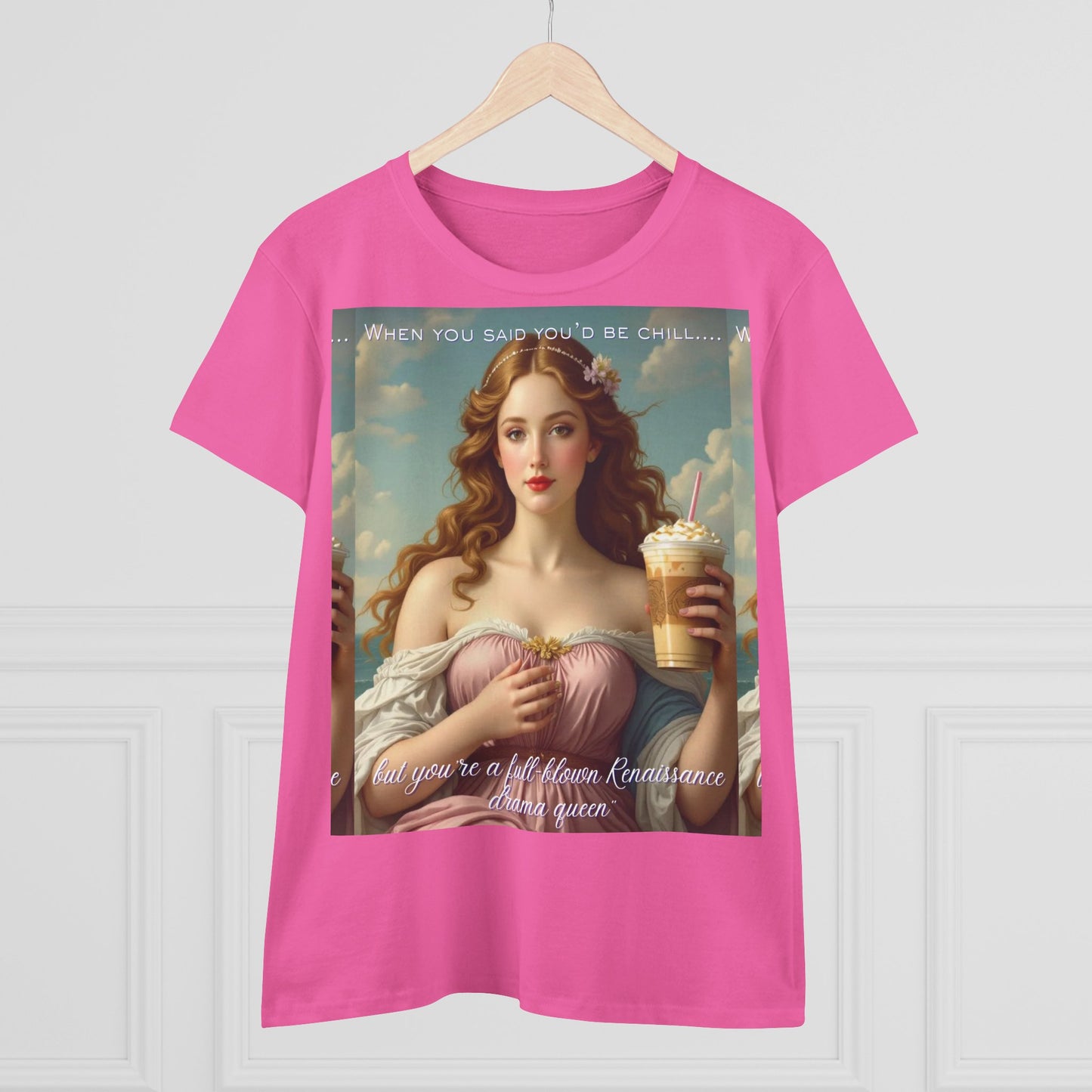 Full-Blown Renaissance Drama Queen” Meme Tee – Funny Classical Art Shirt for Drama Queens & Chill-Impaired Icons | gift for art lovers