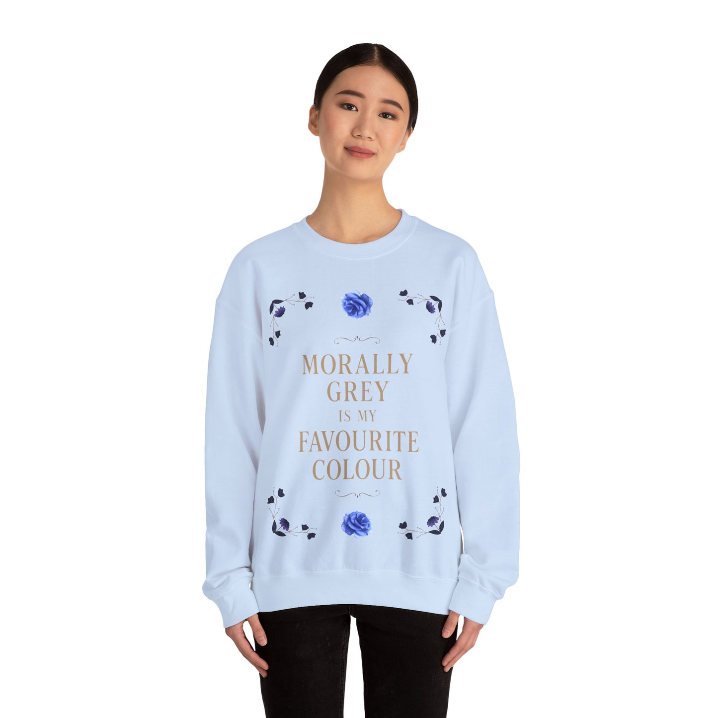 Morally Grey Is My Favourite Colour | Dark Academia Sweatshirt | Cozy Ethical Unisex Pullover