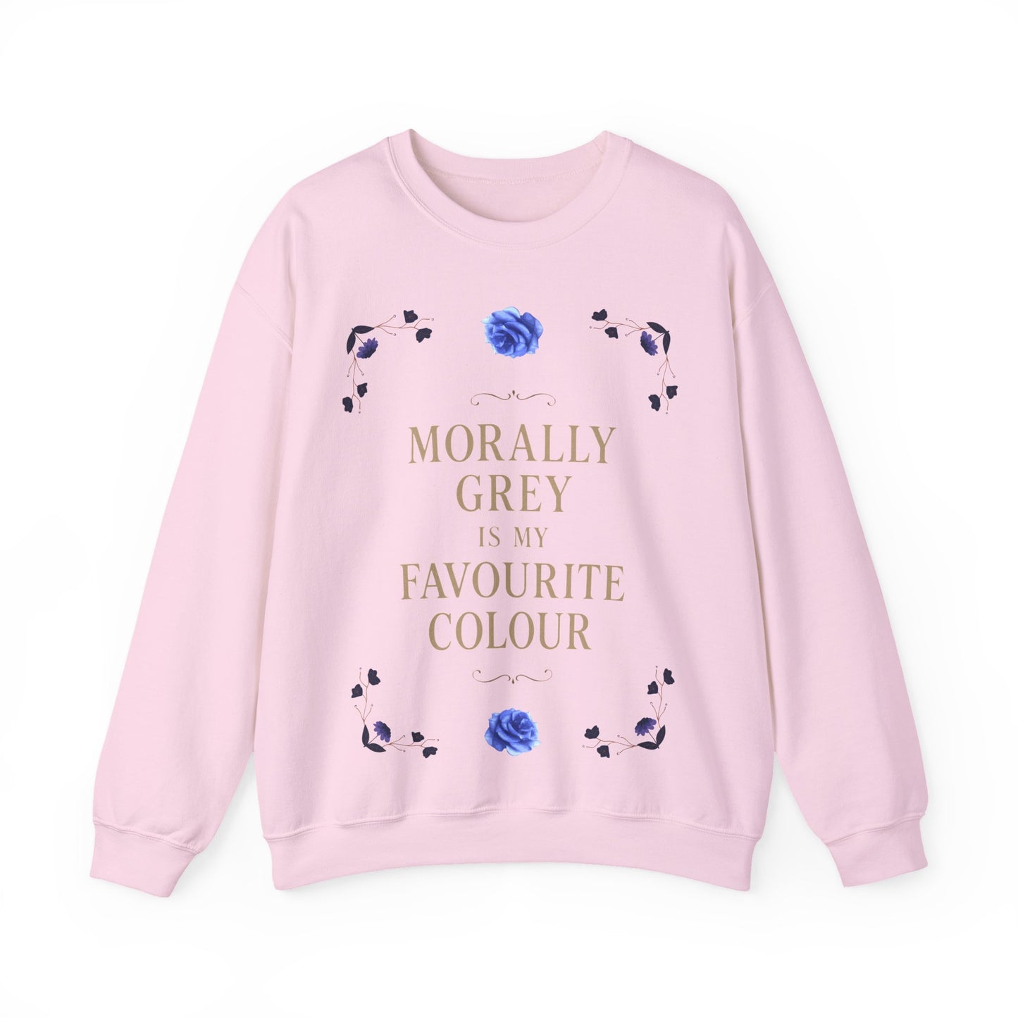 Morally Grey Is My Favourite Colour | Dark Academia Sweatshirt | Cozy Ethical Unisex Pullover