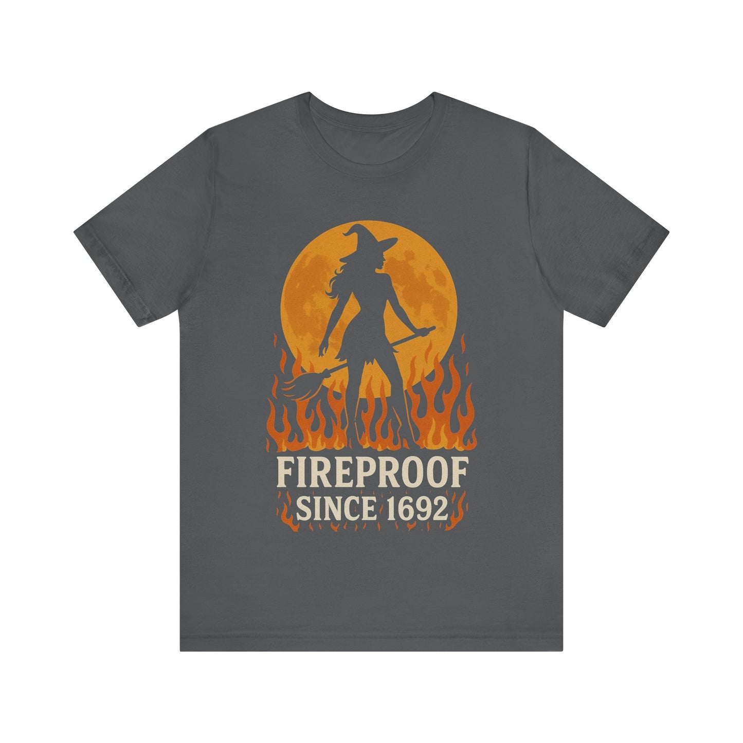 Spooky Witch Tee - Fireproof Since 1692, Halloween Shirt, Unisex Graphic Tee, Witchy T-Shirt, Autumn Fashion, Gift for Her