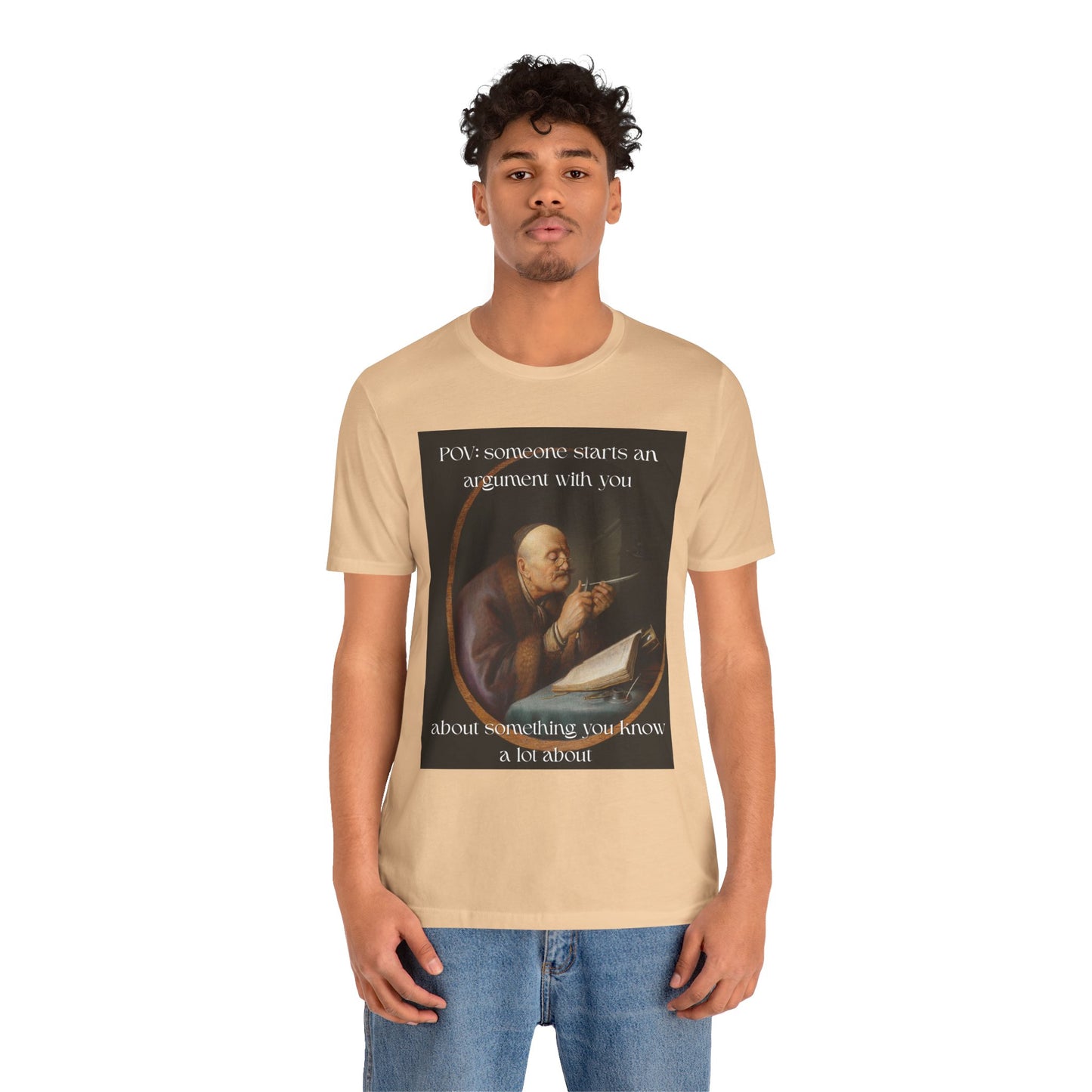 POV: Argument Expert Meme Tee – Classical Art Funny T-Shirt for Know-It-Alls, Scholars & Sass Masters