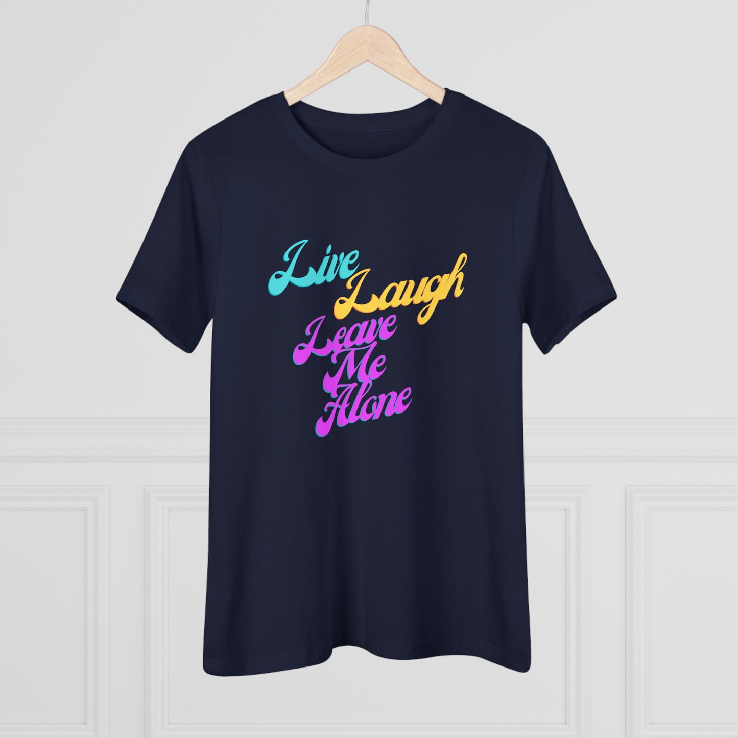 Live Laugh Leave Me Alone T-Shirt | Funny Sarcastic Retro Tee | Anti-Motivational Shirt | Pastel Aesthetic Graphic Tee | Introvert Gift