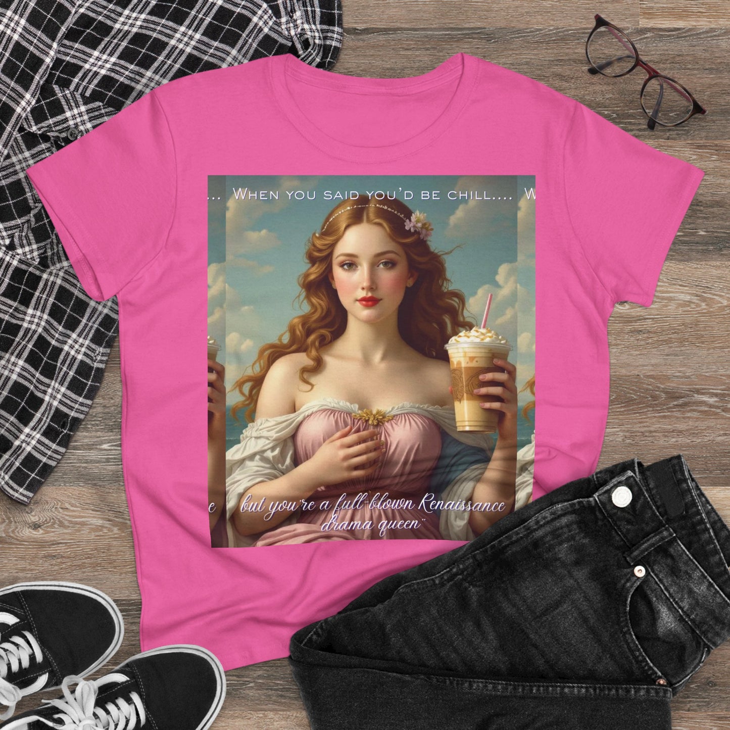 Full-Blown Renaissance Drama Queen” Meme Tee – Funny Classical Art Shirt for Drama Queens & Chill-Impaired Icons | gift for art lovers