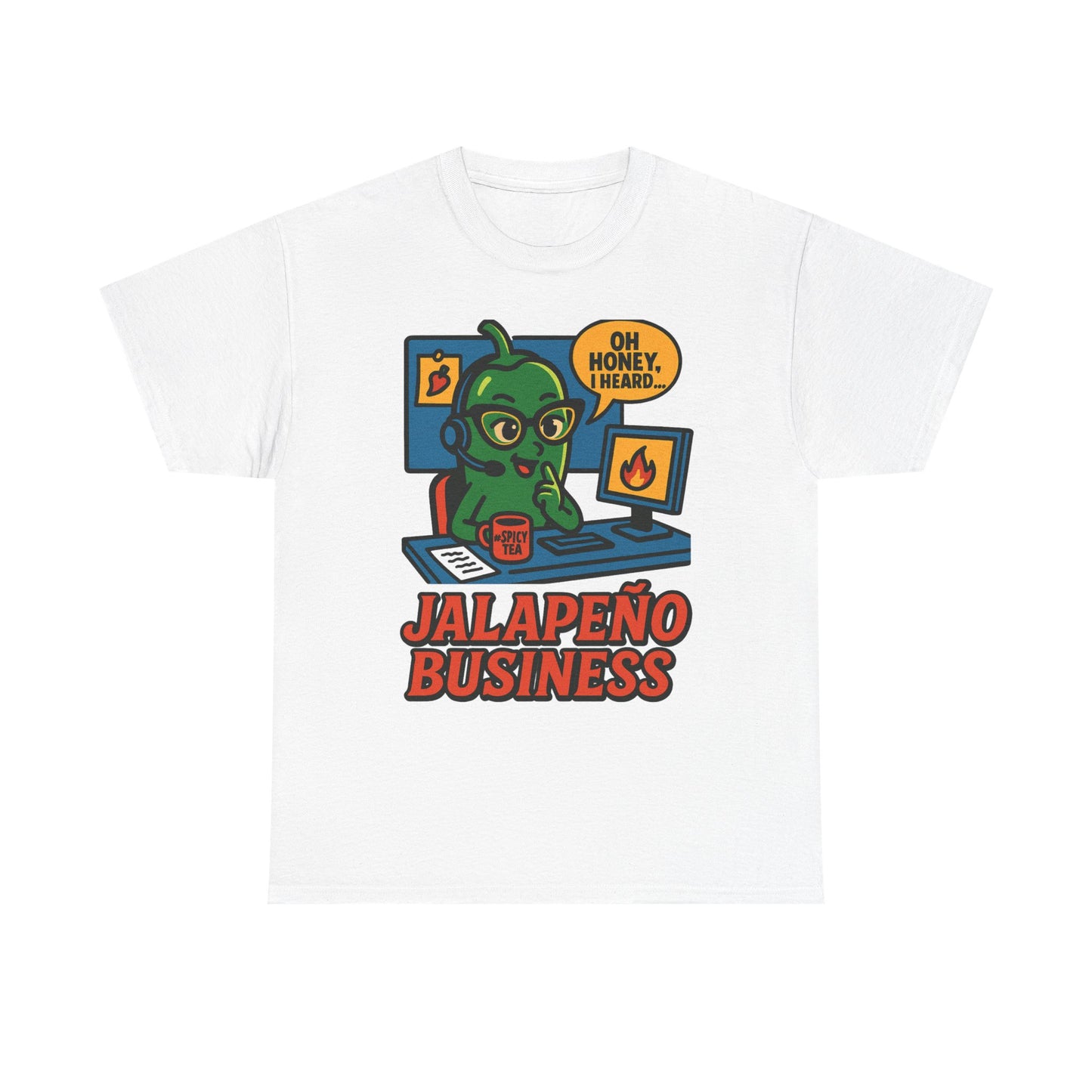 Jalapeño Business Pop Art Tee – Spicy Office Gossip Graphic T-Shirt