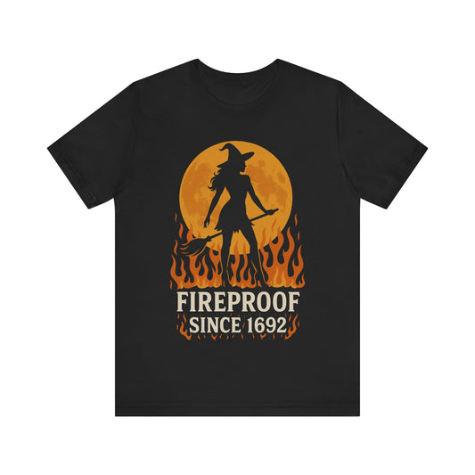 Spooky Witch Tee - Fireproof Since 1692, Halloween Shirt, Unisex Graphic Tee, Witchy T-Shirt, Autumn Fashion, Gift for Her