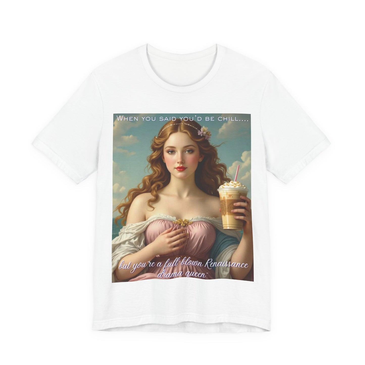 Renaissance Drama Queen Tee