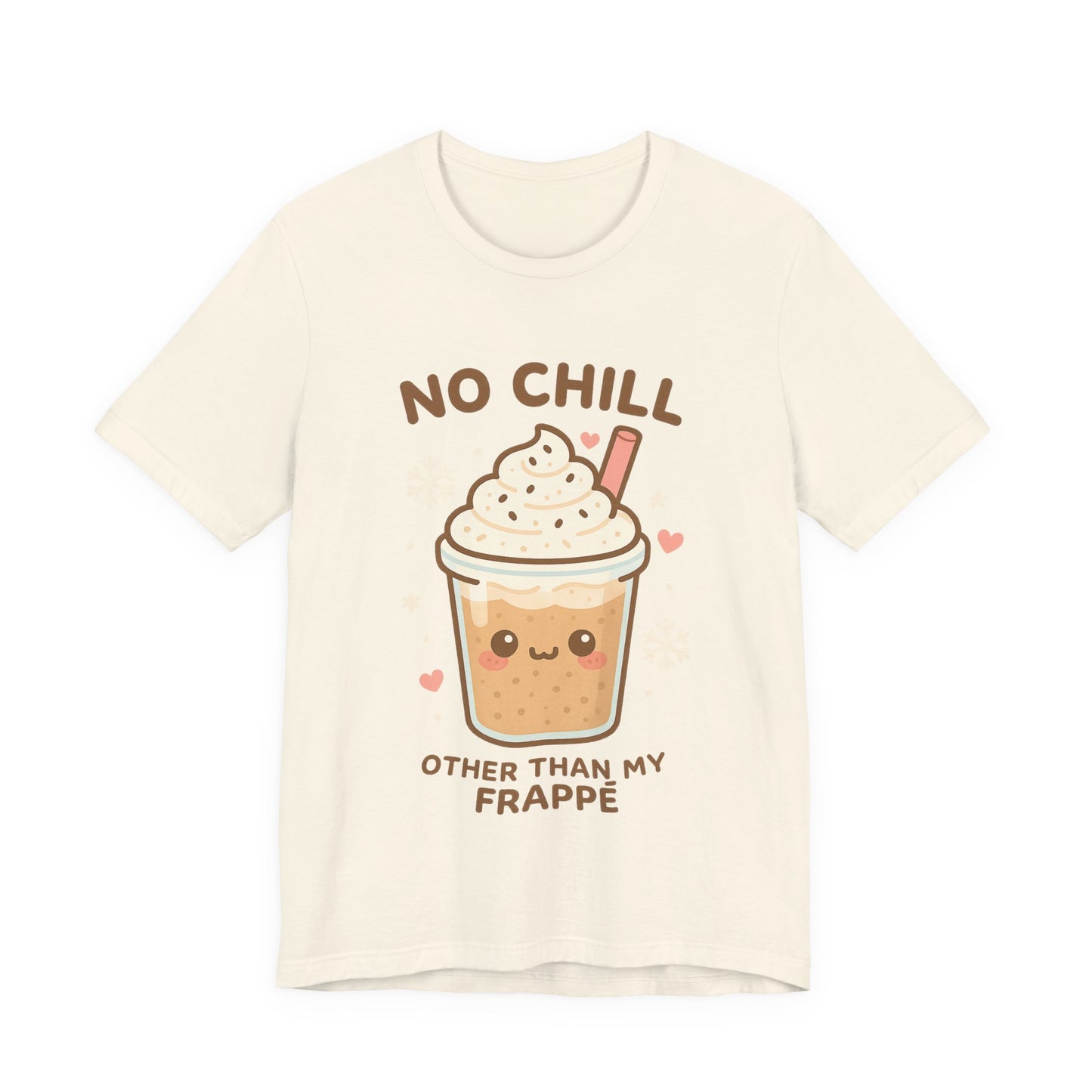 No Chill Other Than My Frappé Shirt | Cute Kawaii Coffee Tee | Funny Coffee Lover Gift | Pastel Aesthetic Summer T-Shirt