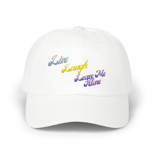 Live Laugh Leave Me Alone Embroidered Dad Cap | Funny Sarcastic Hat | Classic Adjustable Baseball Cap | Anti-Motivational Aesthetic Gift