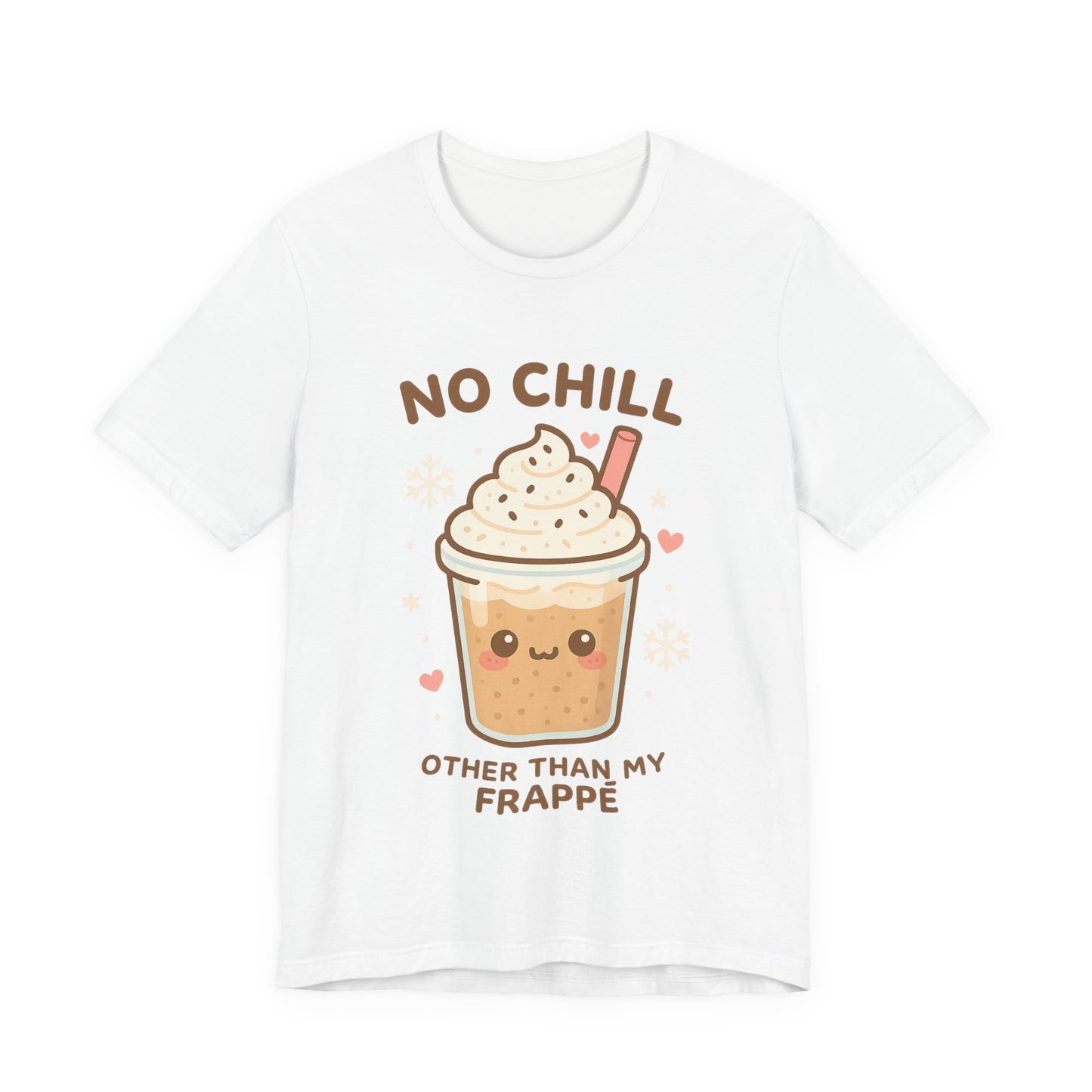 No Chill Other Than My Frappé Shirt | Cute Kawaii Coffee Tee | Funny Coffee Lover Gift | Pastel Aesthetic Summer T-Shirt