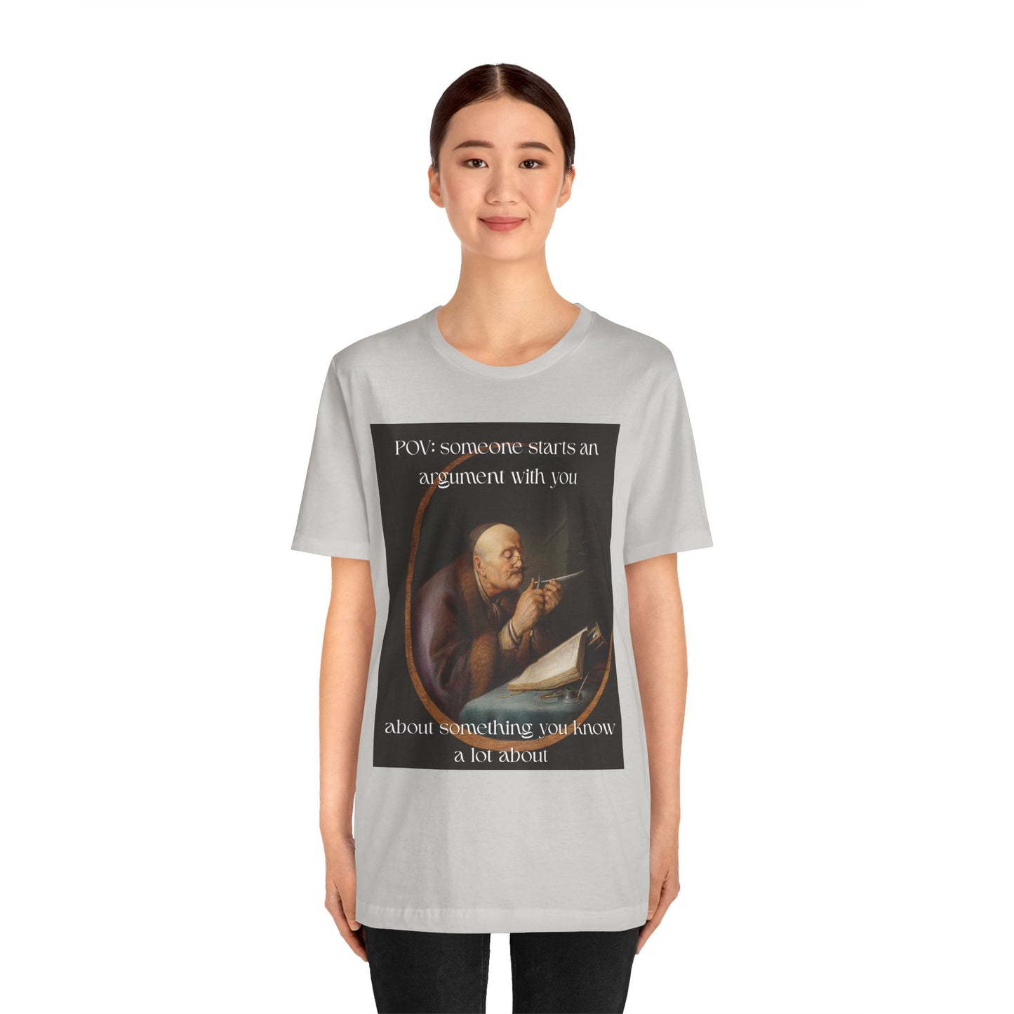 POV: Argument Expert Meme Tee – Classical Art Funny T-Shirt for Know-It-Alls, Scholars & Sass Masters