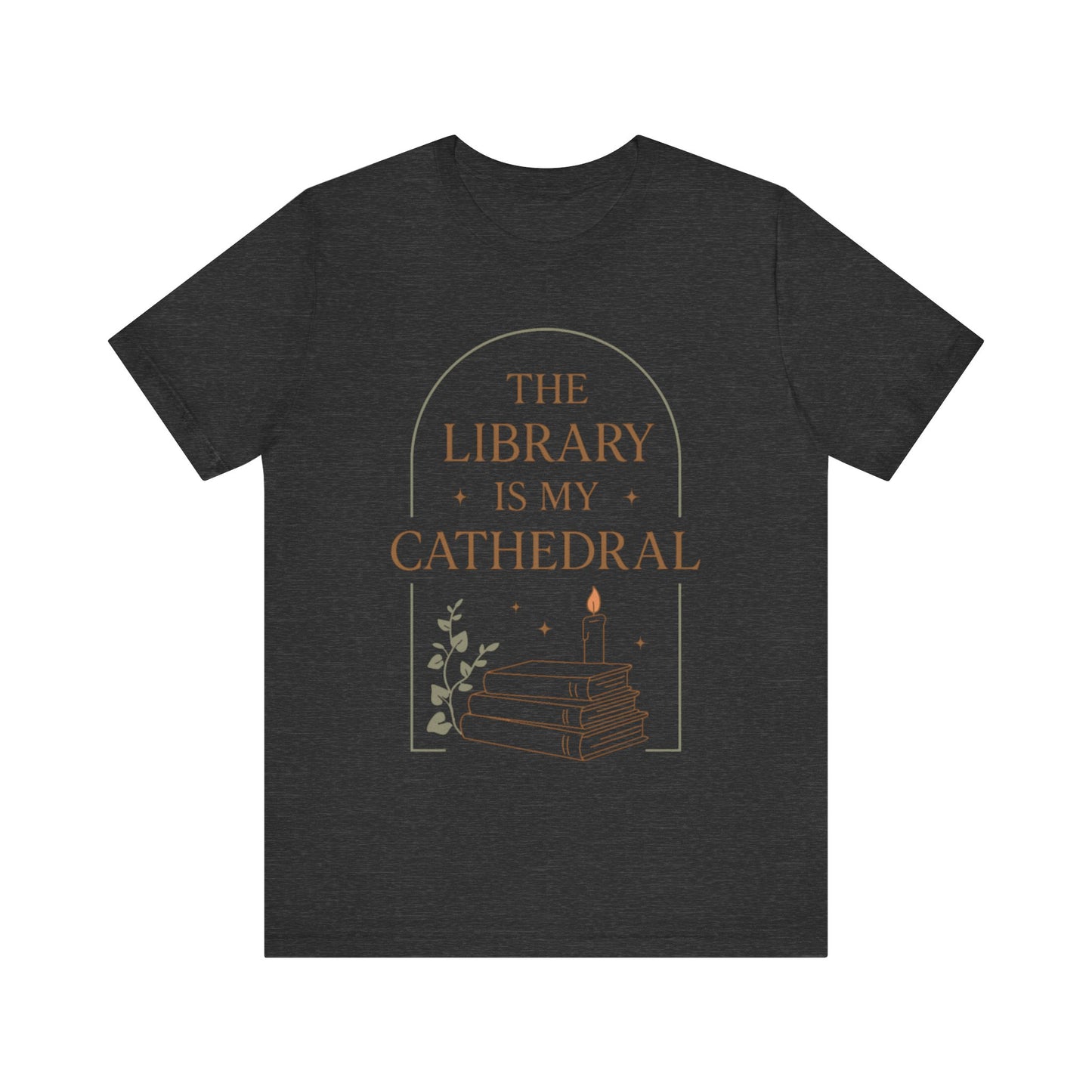 The Library Is My Cathedral T-Shirt | Dark Academia Aesthetic Tee | Book Lover Gift | Cozy Vintage Style
