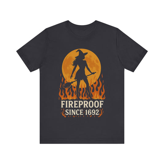 Spooky Witch Tee - Fireproof Since 1692, Halloween Shirt, Unisex Graphic Tee, Witchy T-Shirt, Autumn Fashion, Gift for Her