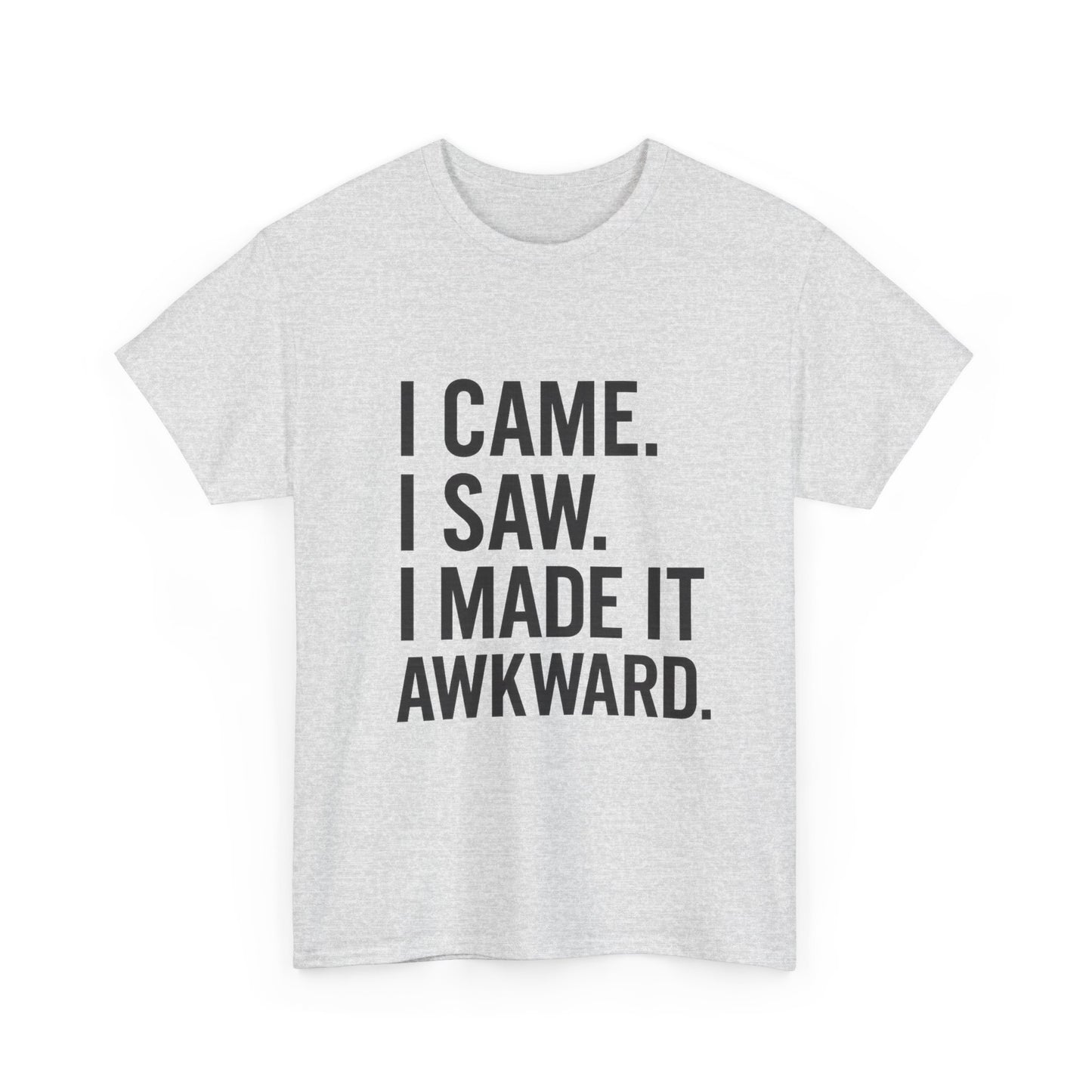 Awkward Humor Tee | Funny Statement T-Shirt, Gift for Friends, Casual Wear, Unisex Cotton Tee, Perfect for Parties