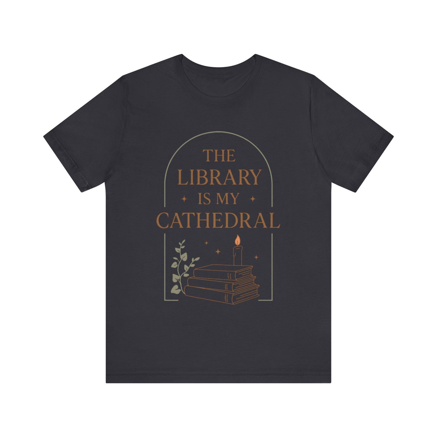 The Library Is My Cathedral T-Shirt | Dark Academia Aesthetic Tee | Book Lover Gift | Cozy Vintage Style