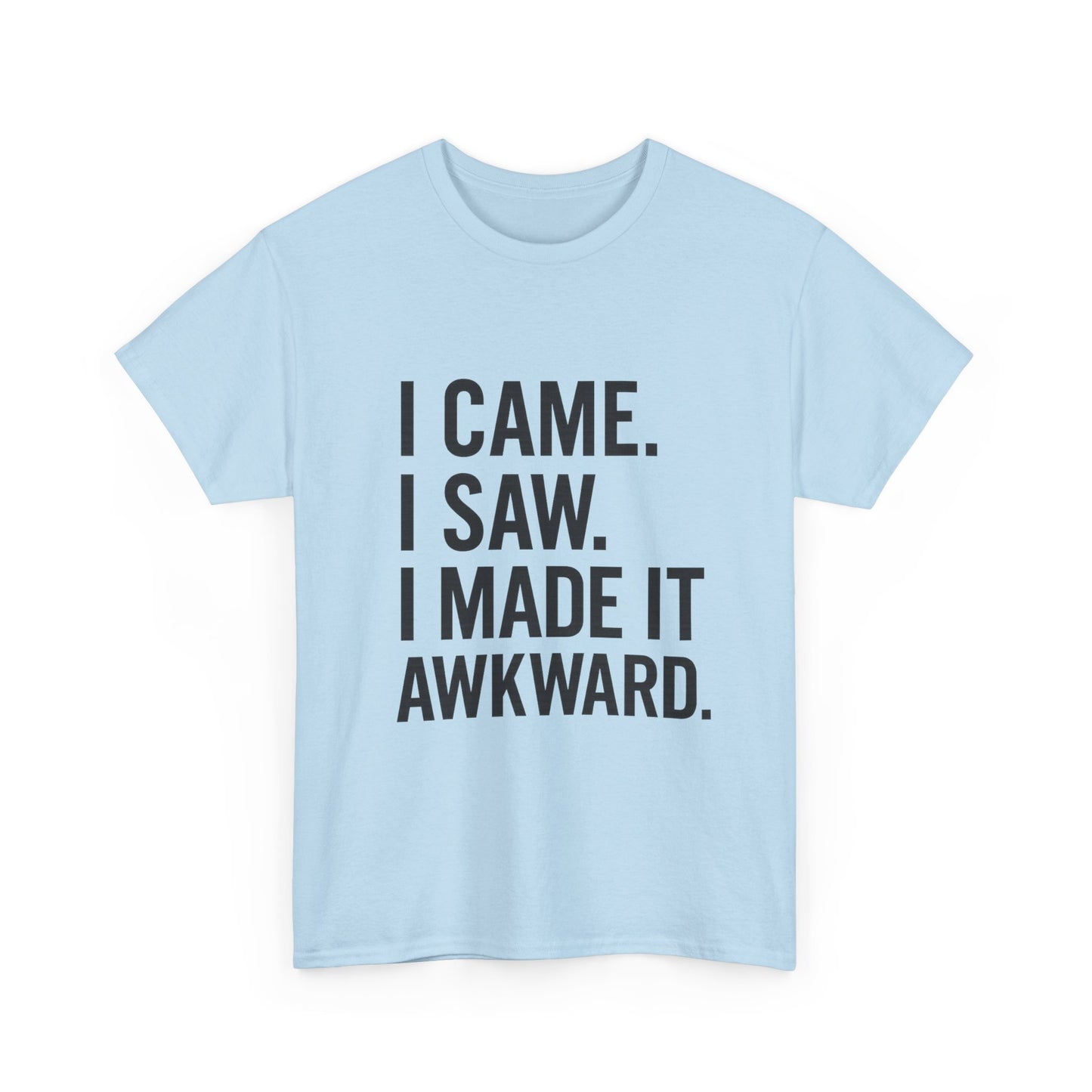 Awkward Humor Tee | Funny Statement T-Shirt, Gift for Friends, Casual Wear, Unisex Cotton Tee, Perfect for Parties