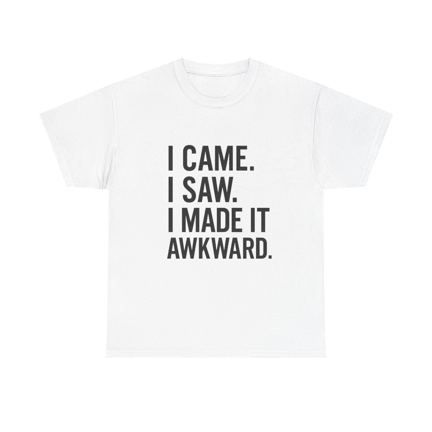 Awkward Humor Tee | Funny Statement T-Shirt, Gift for Friends, Casual Wear, Unisex Cotton Tee, Perfect for Parties