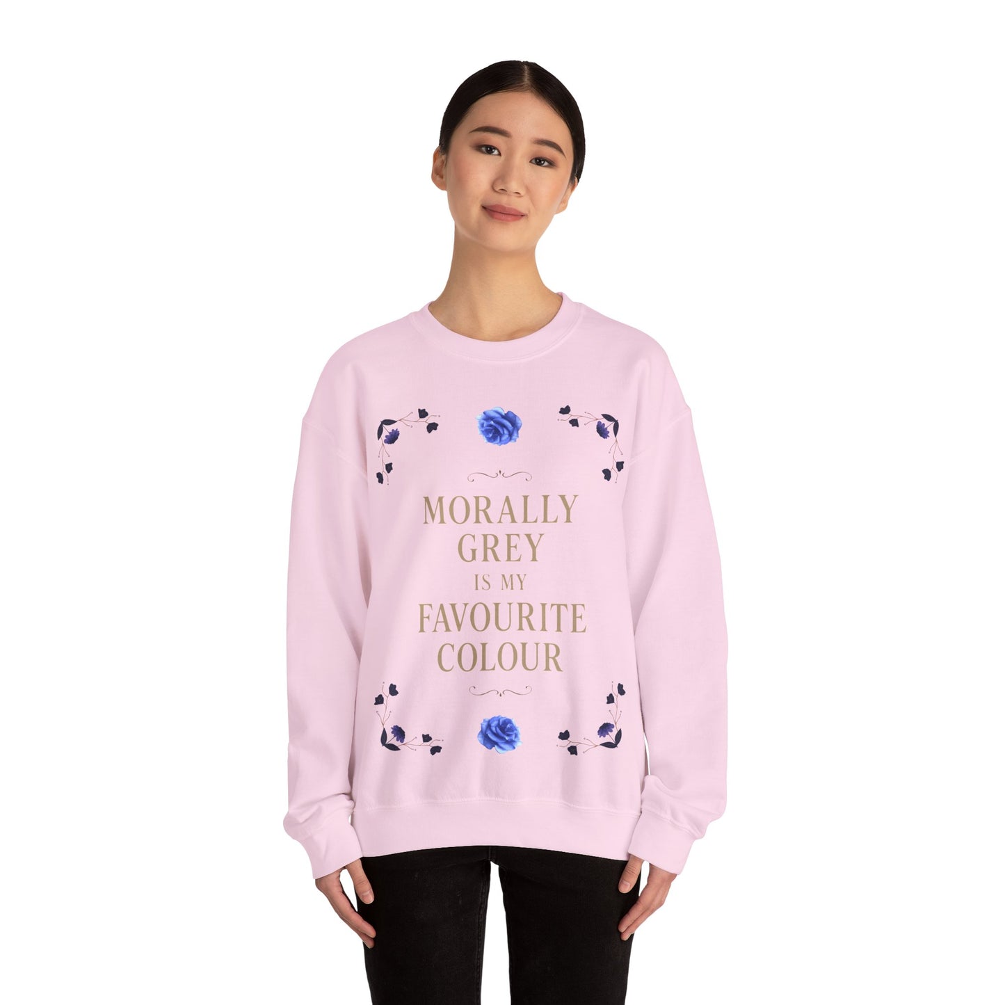 Morally Grey Is My Favourite Colour | Dark Academia Sweatshirt | Cozy Ethical Unisex Pullover