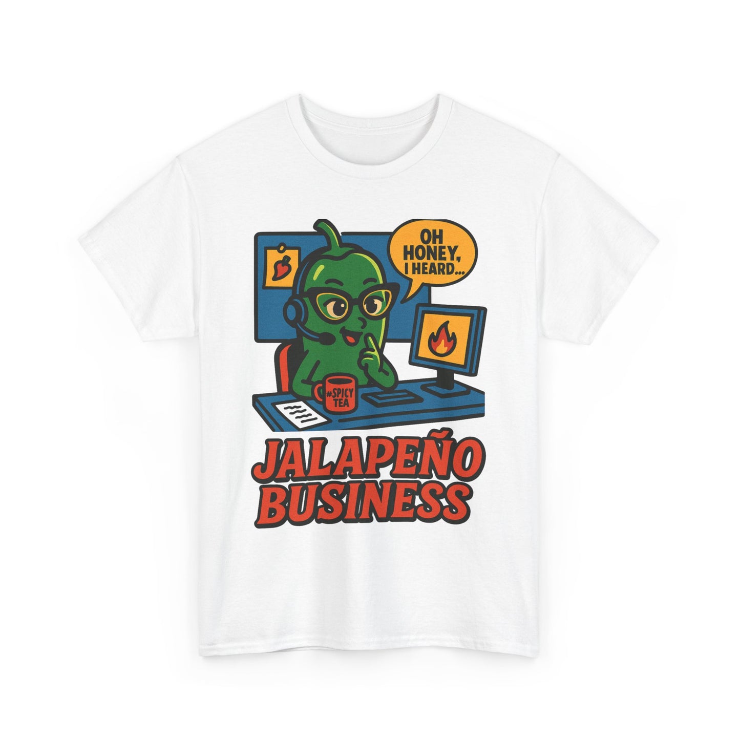 Jalapeño Business Pop Art Tee – Spicy Office Gossip Graphic T-Shirt