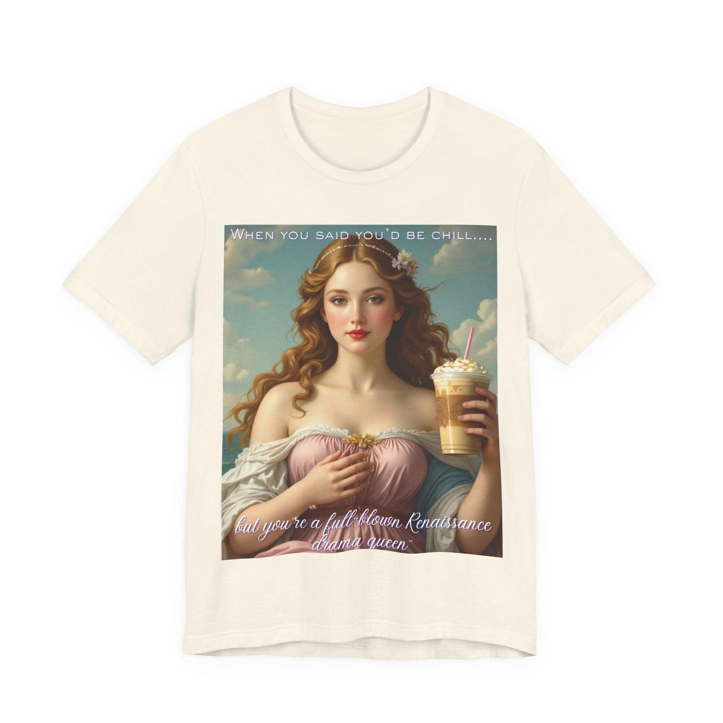 Renaissance Drama Queen Tee