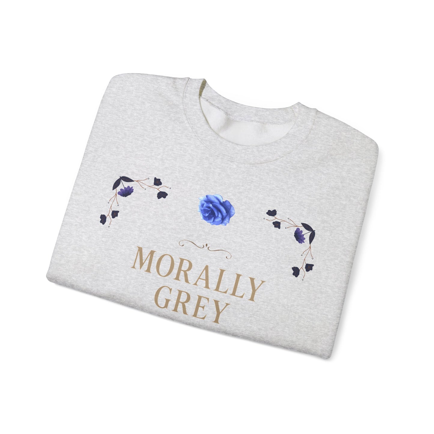 Morally Grey Is My Favourite Colour | Dark Academia Sweatshirt | Cozy Ethical Unisex Pullover