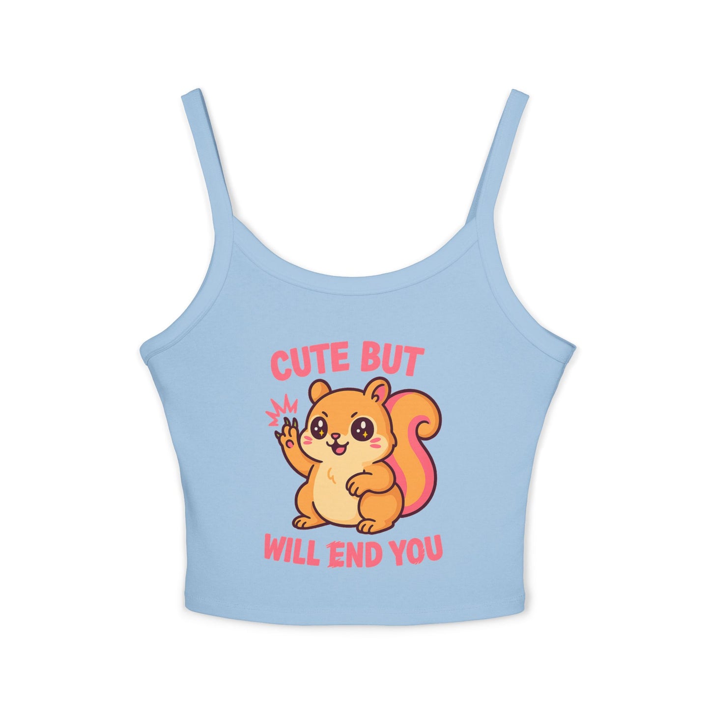Cute But Will End You – Kawaii Aggressive Squirrel Graphic Tee, Summer Fashion T-shirt, Gift for Her, Casual Wear, Trendy Spaghetti Strap